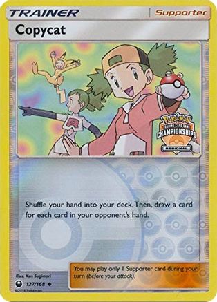 Copycat - 127/168 (Regional Championships) 127 - League & Championship Cards Reverse Holofoil - Poke-Collect