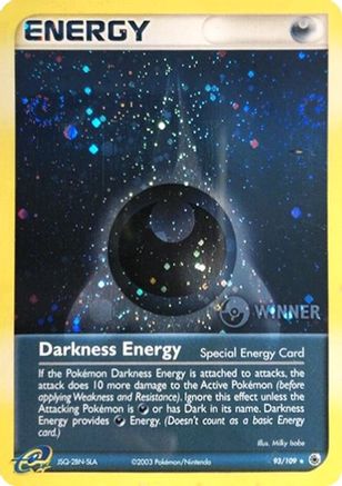 Darkness Energy (Special) - 93/109 (Cosmos Holo) [Winner] 93 - League & Championship Cards Holofoil - Poke-Collect