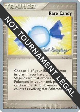 Rare Candy - 2005 (Michael Gonzalez) 83 - World Championship Decks - Poke-Collect