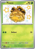Pineco - 099/091 99 - SV Paldean Fates Holofoil - Poke-Collect