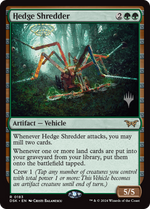 Hedge Shredder (PPDSK-183) - Duskmourn: House of Horror Promos Foil - Poke-Collect