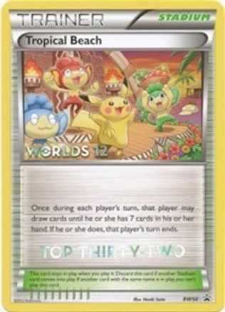 Tropical Beach - BW50 (Worlds 12) [Top 32] BW50 - Black and White Promos - Poke-Collect
