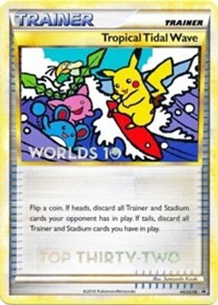 Tropical Tidal Wave - HGSS18 (Worlds 10) [Top 32] HGSS18 - HGSS Promos - Poke-Collect