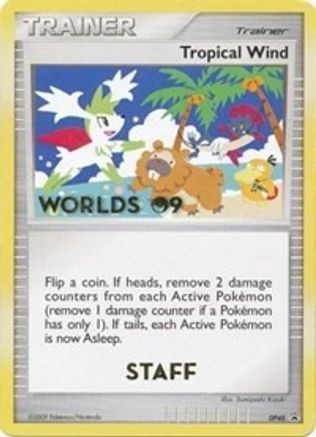 Tropical Wind - DP48 (Worlds 09) [Staff] DP48 - Diamond and Pearl Promos - Poke-Collect