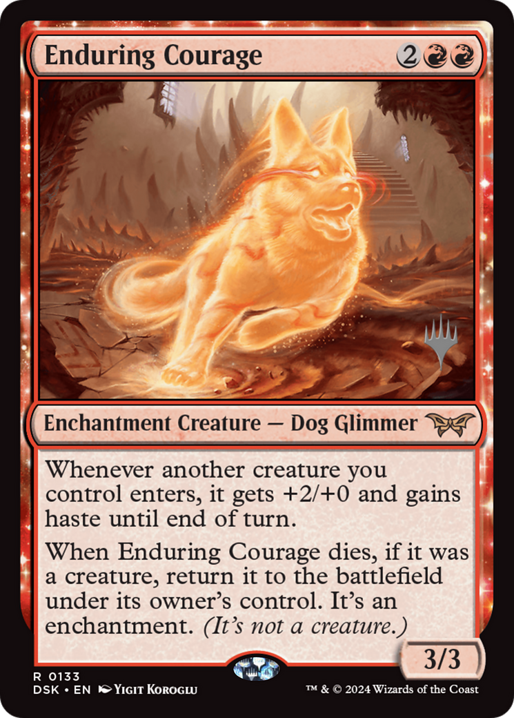 Enduring Courage (PPDSK-133) - Duskmourn: House of Horror Promos: (enchantment) - Poke-Collect